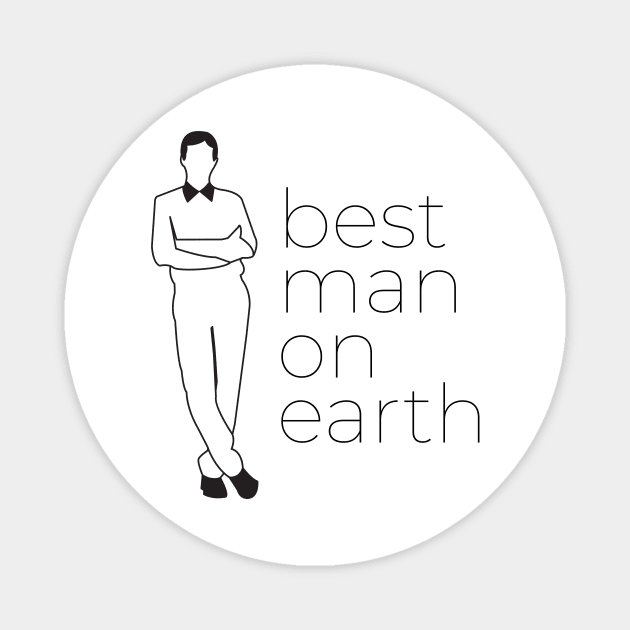 Best Man on Earth Magnet by LAMUS